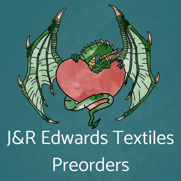 J&R Edwards Textiles Preorder